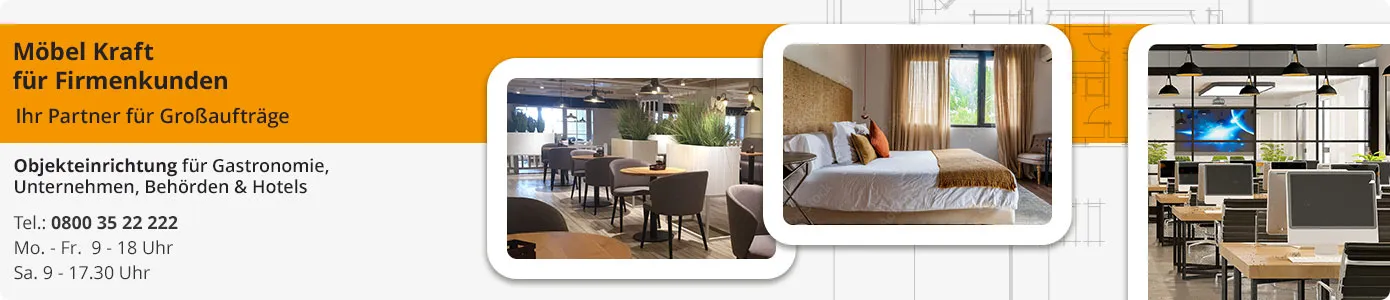 Möbel Kraft für Firmenkunden. Ihr Partner für Großaufträge. Objekteinrichtung für Gastronomie, Unternehmen, Behörden und Hotels. Telefon: 08003522222, Mo. - Fr. 9 - 18 Uhr, Sa 9 - 17.30 Uhr. Drei Bilder zeigen ein Großraumbüro, ein Hotelzimmer, ein Restaurant