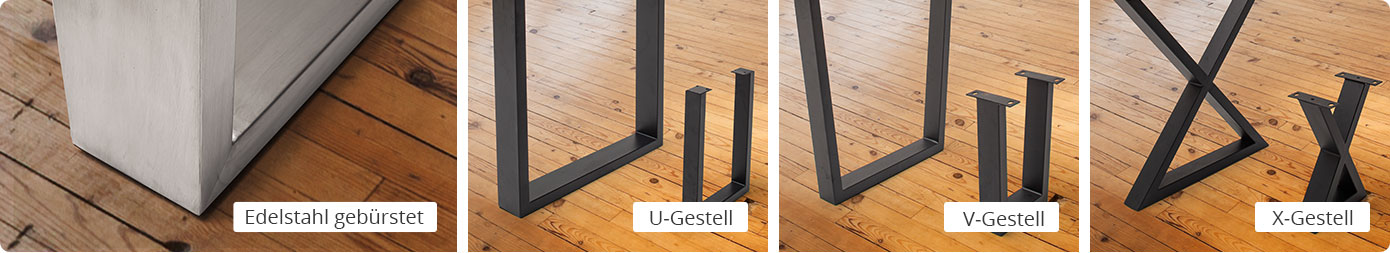 4 Detailbilder von den Tischgestellen in Edelstahl oder Schwarz mit Hinweisen Edelstahl gebürstet, U-Gestell, V-Gestell und X-Gestell