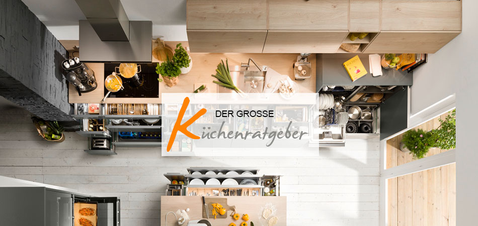 Küchen: der groÃe küchenratgeber von ihrem küchenspezialist ...