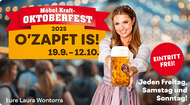 Möbel Kraft-Oktoberfest, o´zapft is! 19.09. - 12.10.2025, Eintritt frei. Jeden Freitag, Samstag und Sonntag! Eure Laura Wontorra. Laura Wontorra im Dirndl hält einen Maß Bier, im Hintergrund Oktoberfestzelt.