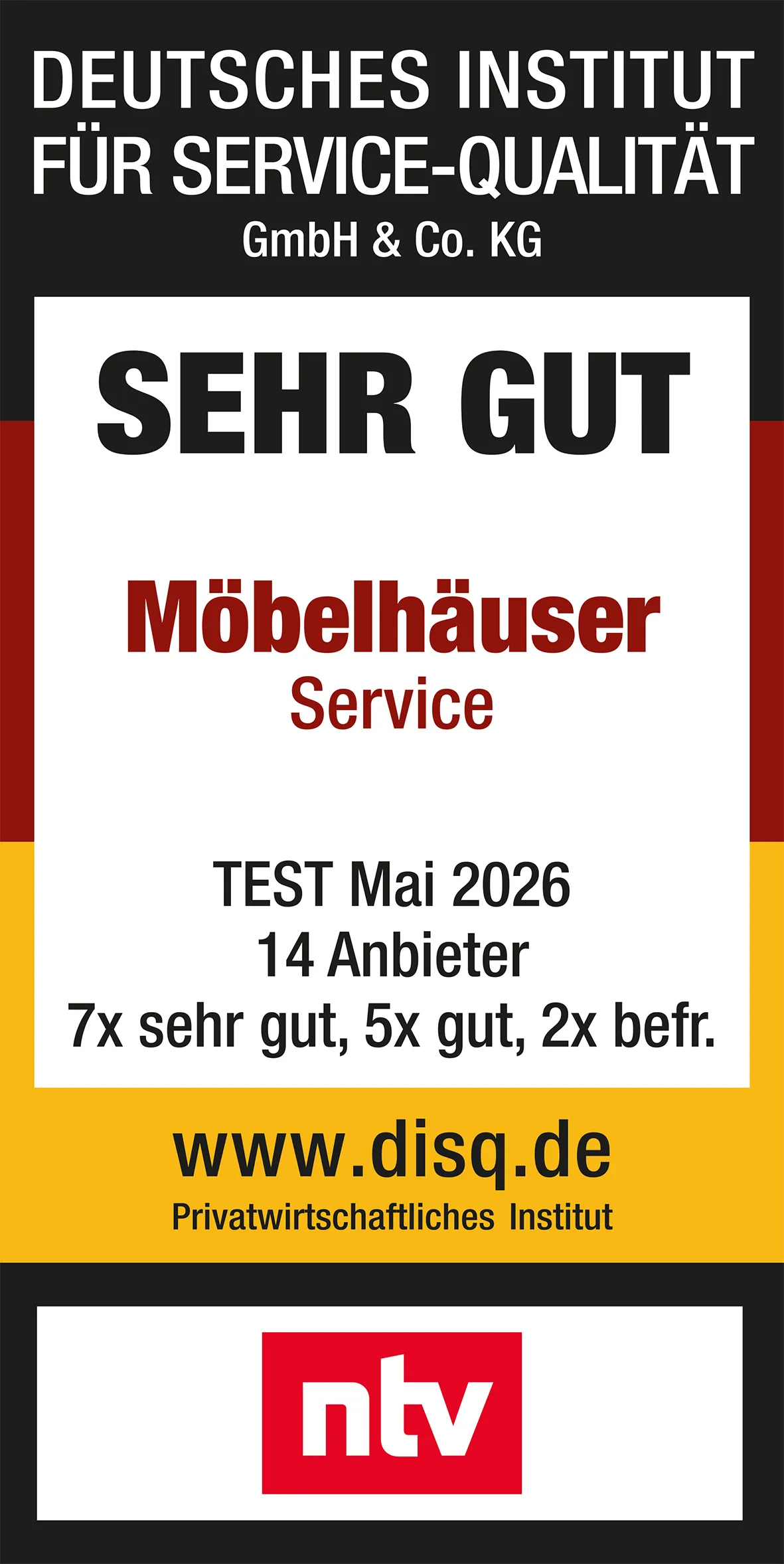 Mehr Infos unter moebel-kraft.de/auszeichnungen - Deutsches Institut für Service-Qualität GmbH & Co. KG – SEHR GUT Möbelhäuser Service – TEST Mai 2026 ∙ 14 Anbieter ∙ 7x sehr gut, 5x gut, 2x befr. – www.disq.de – Privatwirtschaftliches Institut – ntv
