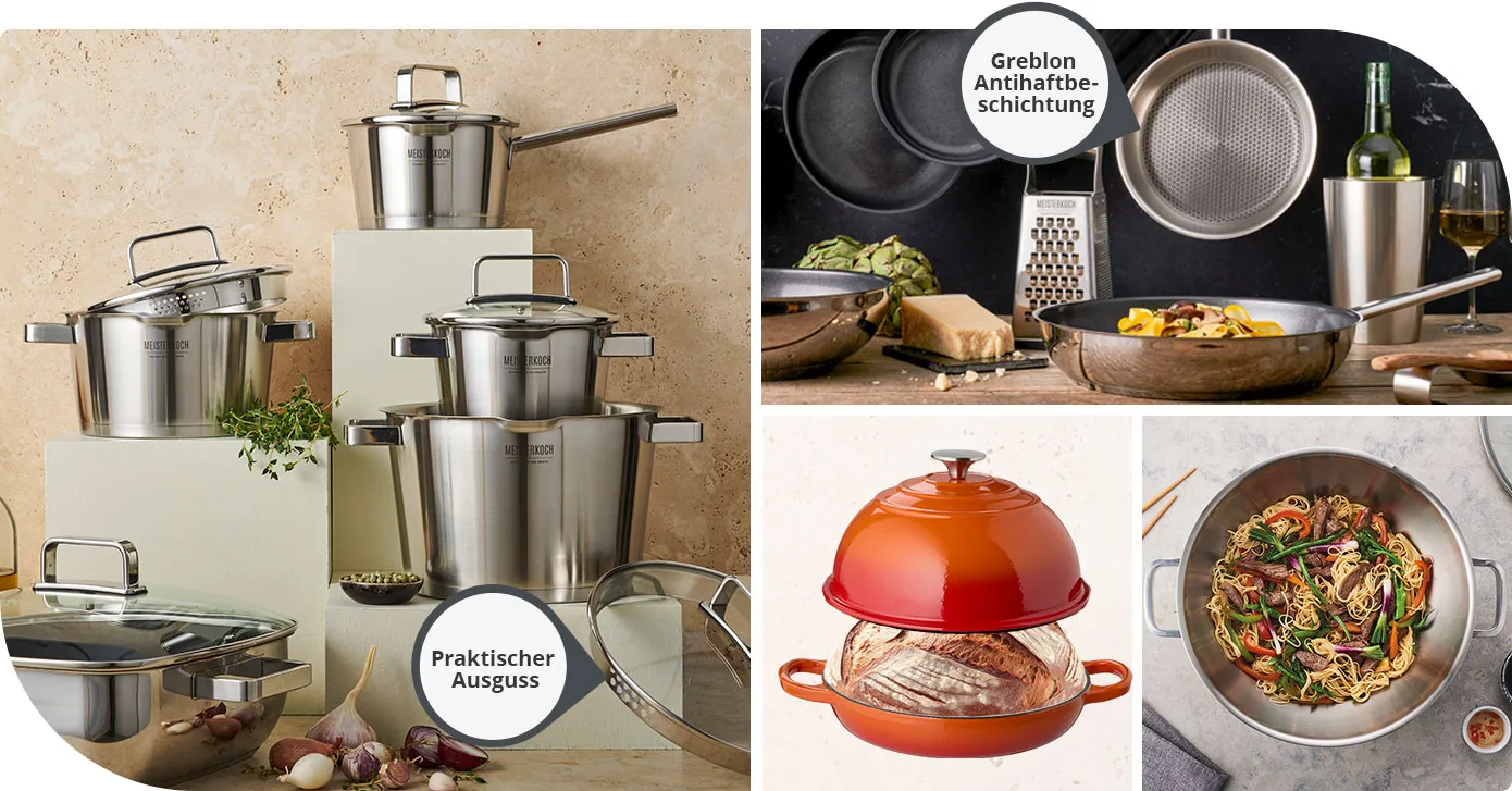 Collage. Bild 1: Diverse Töpfe in verschiedenen Größen mit Meisterkoch-Logo vor Steinwand, Lebensmittel, Glasdeckel mit Hinweis: Praktischer Ausguss. Bild 2: Pfanne auf Arbeitsplatte mit Essen darin, Reibe, Weinkühler mit Wein, Weinlglas mit Wein, Schüssel, Knoblauchpresse und Lebensmittel, vor schwarzer Wand hängende Pfannen in Schwarz und Edelstahl, eine mit Hinweis: Greblon-Antihaftbeschichtung. Bild 3: oranger Brottopf mit Deckel und Brot. Bild 4: Draufsicht auf Wok mit Nudelpfanne darin.